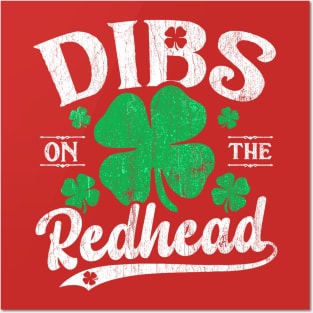 Dibs On The Redhead Funny St Patricks Day Drinking Men Posters and Art